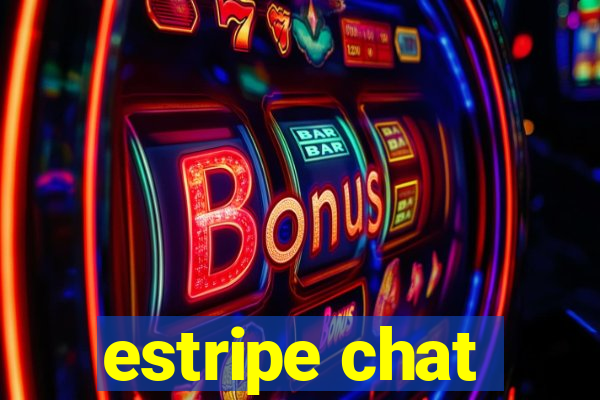 estripe chat